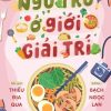 Ngự Trù Ở Giới Giải Trí Full